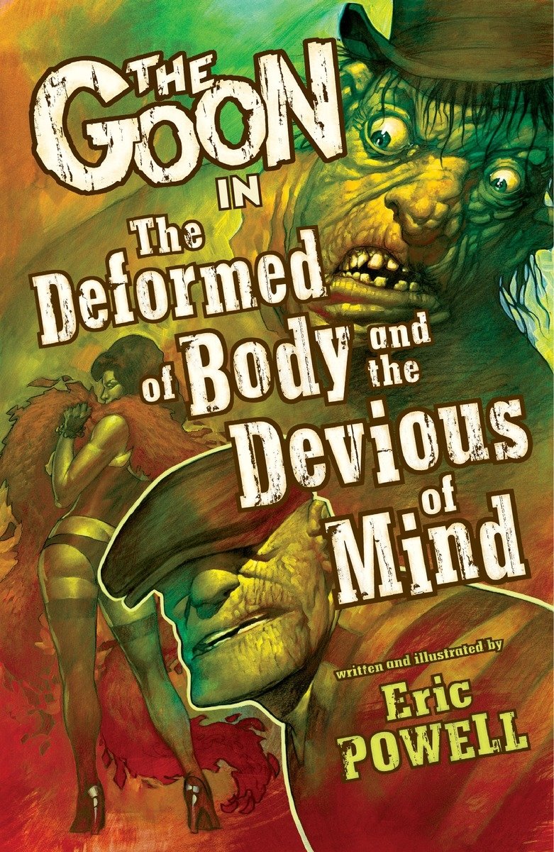 The Goon Volume 11: The Deformed of Body and Devious of Mind TPB