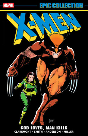 X-Men Epic Collection: God Loves, Man Kills TPB