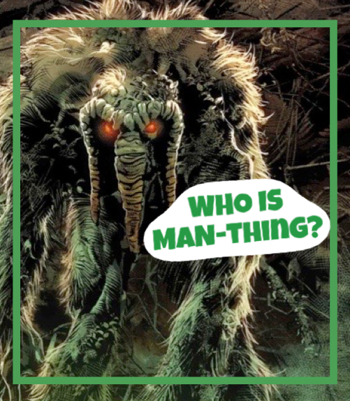 Who is Man-Thing?
