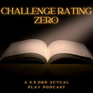 Challenge Rating Zero: Episode 49