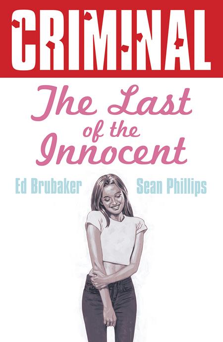 CRIMINAL TP VOL 06 THE LAST OF THE INNOCENT NEW PRINTING (MR)