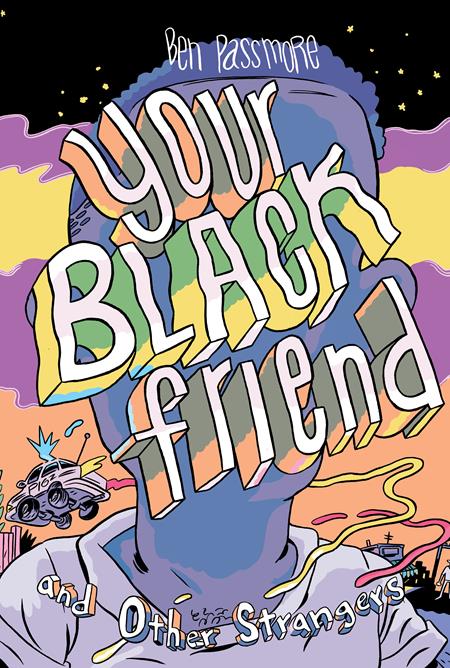 YOUR BLACK FRIEND AND OTHER STRANGERS HC