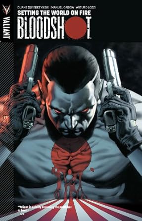 Bloodshot, Volume 1: Setting The World On Fire TP