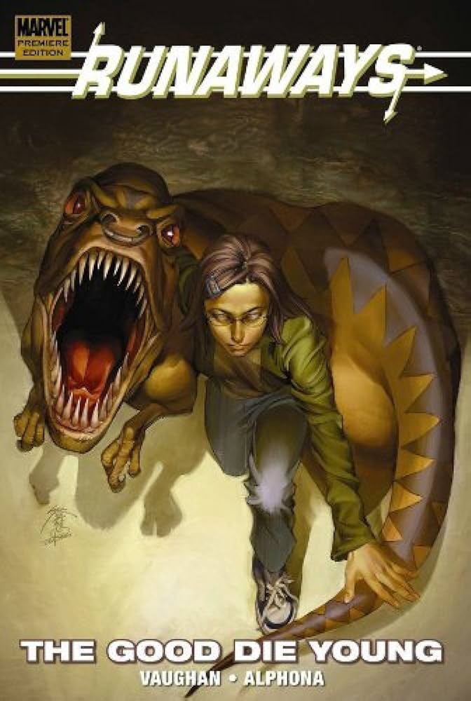 Runaways Vol 3: Good Die Young