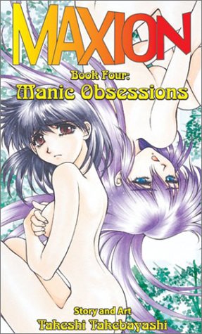 Maxion 4: Manic Obsessions (MR)