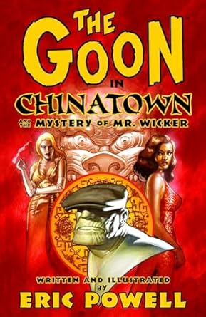 Goon Vol 6: Chinatown and the Mystery of Mr.Wicker USED