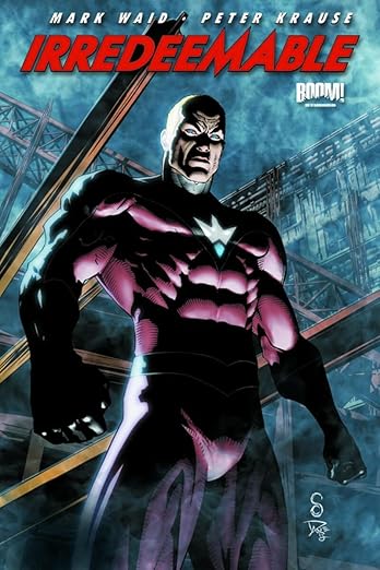 Irredeemable Vol 06