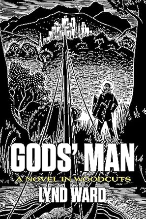 Gods Man: A Novel in Woodcuts