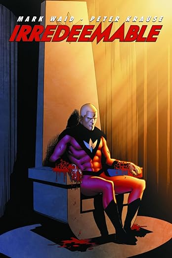 Irredeemable Vol 03