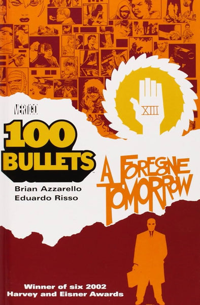 100 Bullets Book 4: A Foregone Tomorrow