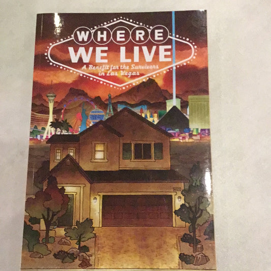 Where We Live: A Benefit of the Survivors in Las Vegas