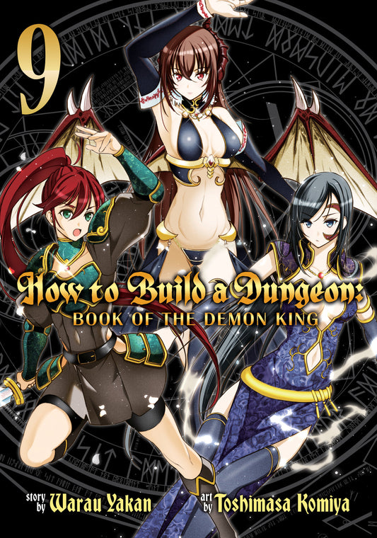 How to Build a Dungeon: Book of the Demon King Vol. 9