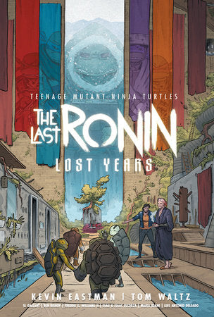Teenage Mutant Ninja Turtles: The Last Ronin--Lost Years TPB