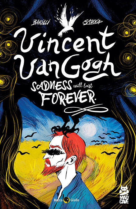 Vincent Van Gogh – Sadness Will Last Forever