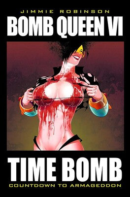 Bomb Queen: Time Bomb Vol 6