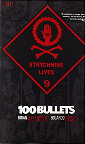 100 Bullets: Volume 9, Strychnine Lives 