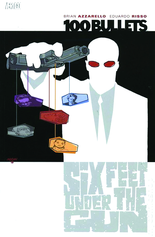 100 Bullets, Vol. 6: Six Feet Under the Gun 