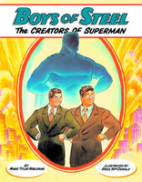 Boys Of Steel The Creators Of Superman Year Softcover