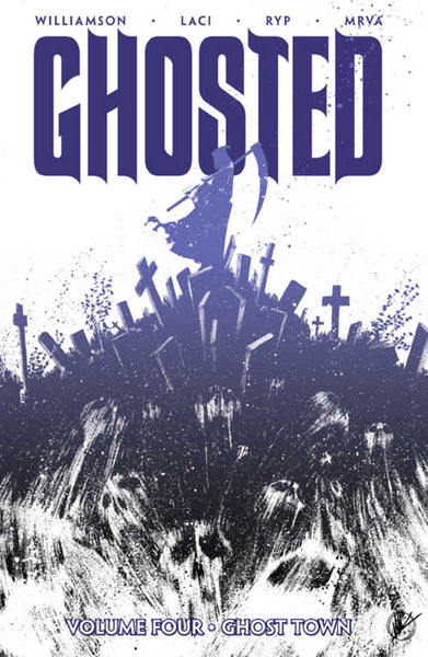 Ghosted TPB Volume 04 Ghost Town