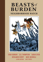 Beasts Of Burden Hardcover Volume 02 Neighborhood Watch