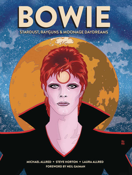 Bowie Stardust Rayguns & Moonage Daydreams Hardcover HC Graphic Novel