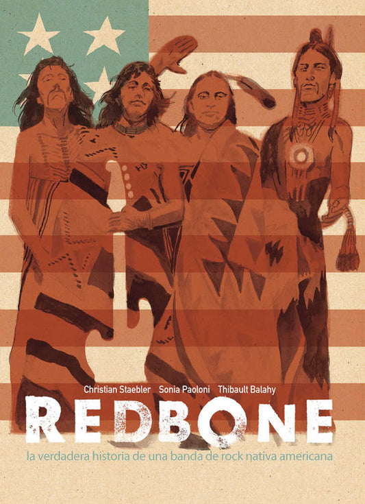 Redbone: The True Story of a Native American Rock Band (Spanish Edition)