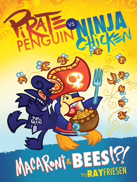 Pirate Penguin vs Ninja Chicken Hardcover Volume 03 Macaroni And Bees