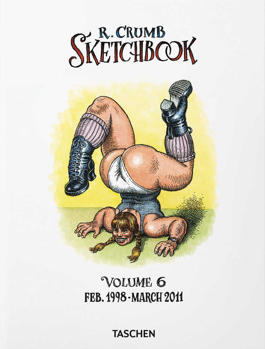 Robert Crumb Sketchbook Hardcover Volume 06 1998 - 2011 (Mature)