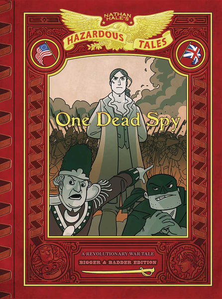 Nathan Hales Hazardous Tales Bigger Badder Graphic Novel One Dead Spy (