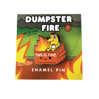 This Is Fine Dumpster Fire 1.1in Enamel Pin