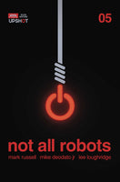 Not All Robots #5 (Mature)