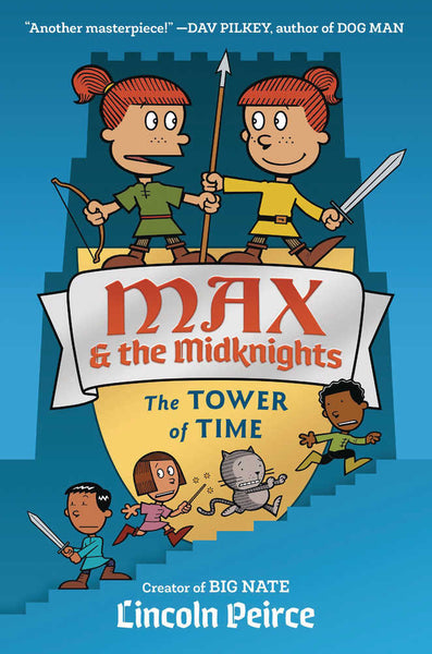 Max And The Midknights Tower Of Time Illustrated Ya Novel Hardcover Hc
