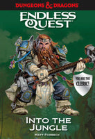 Dungeons & Dragons (D&D): Into The Jungle: An Endless Quest Book