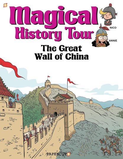 MAGICAL HISTORY TOUR HC VOL 02 THE GREAT WALL OF CHINA