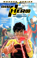 Dial H For Hero Volume  1: Enter the Heroverse