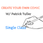 Morning Class - Create Your Own Comic With Patrick Tuller