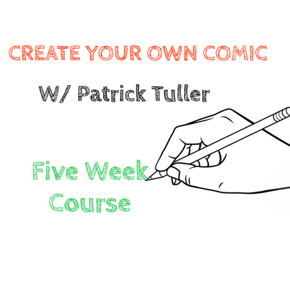 Morning Class - Create Your Own Comic With Patrick Tuller