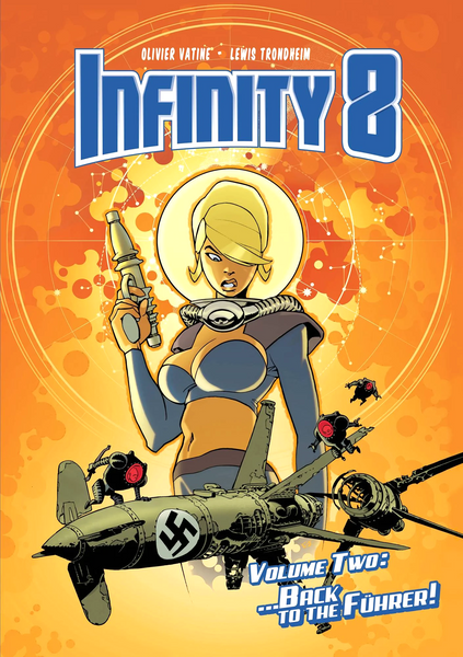Infinity 8 Vol 2: Back to the Fuhrer
