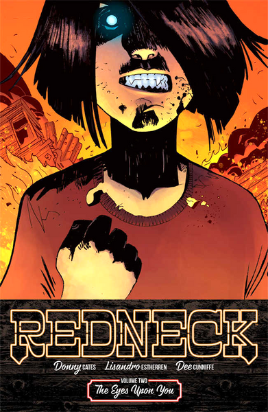 Redneck Volume 2: The Eyes Upon You TPB
