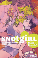 SNOTGIRL TP VOL 03 IS THIS REAL LIFE