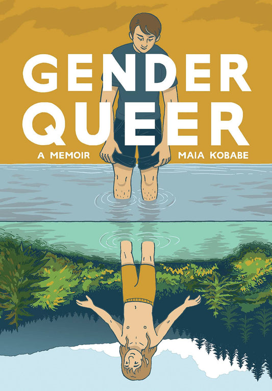Gender Queer A Memoir Graphic Novel