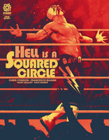 Hell Is A Squared Circle (One-Shot) Cover A Phillips (Mature)
