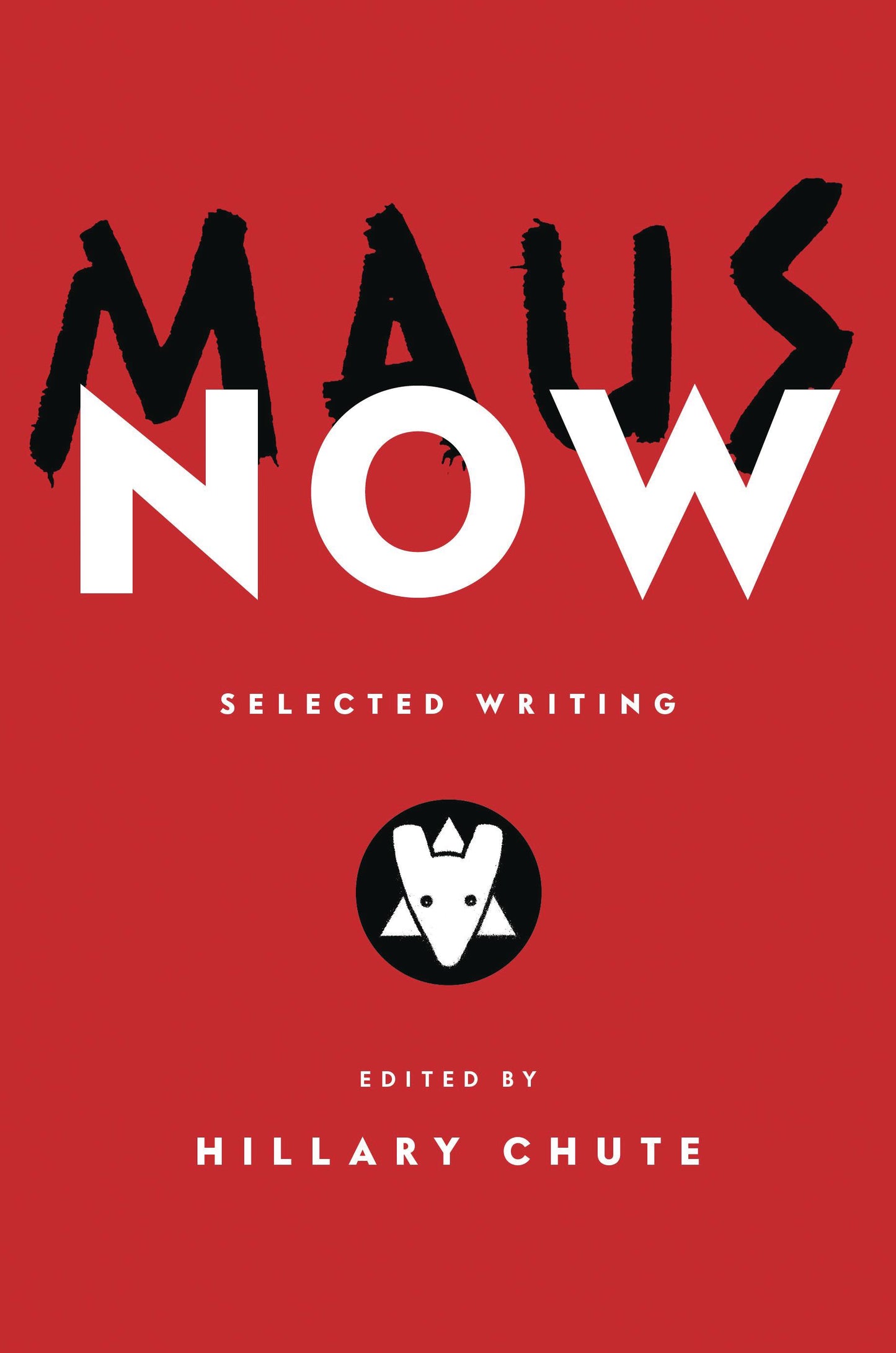 Maus Now Selected Writing Hardcover Hc