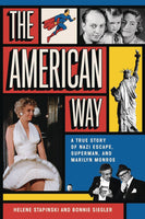 The American Way: A True Story Of Nazi Escape, Superman, And Marilyn Monroe