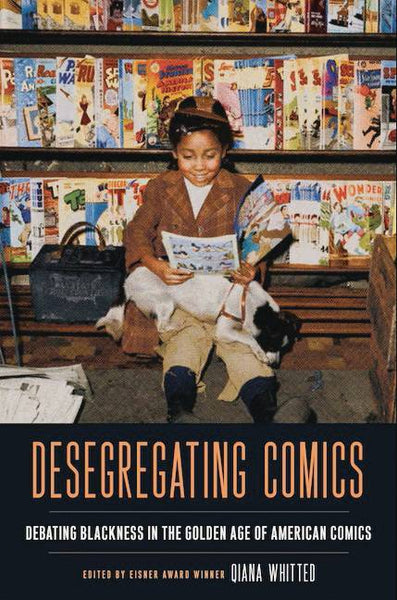 Desegregating Comics Debating Blackness In The Golden Age Of Comics