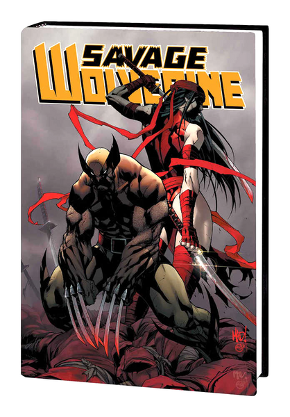 Savage Wolverine Volume 2: Hands on a Dead Body Hardcover