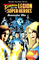 Supergirl and the Legion of Super-Heroes: The Dominator War TPB