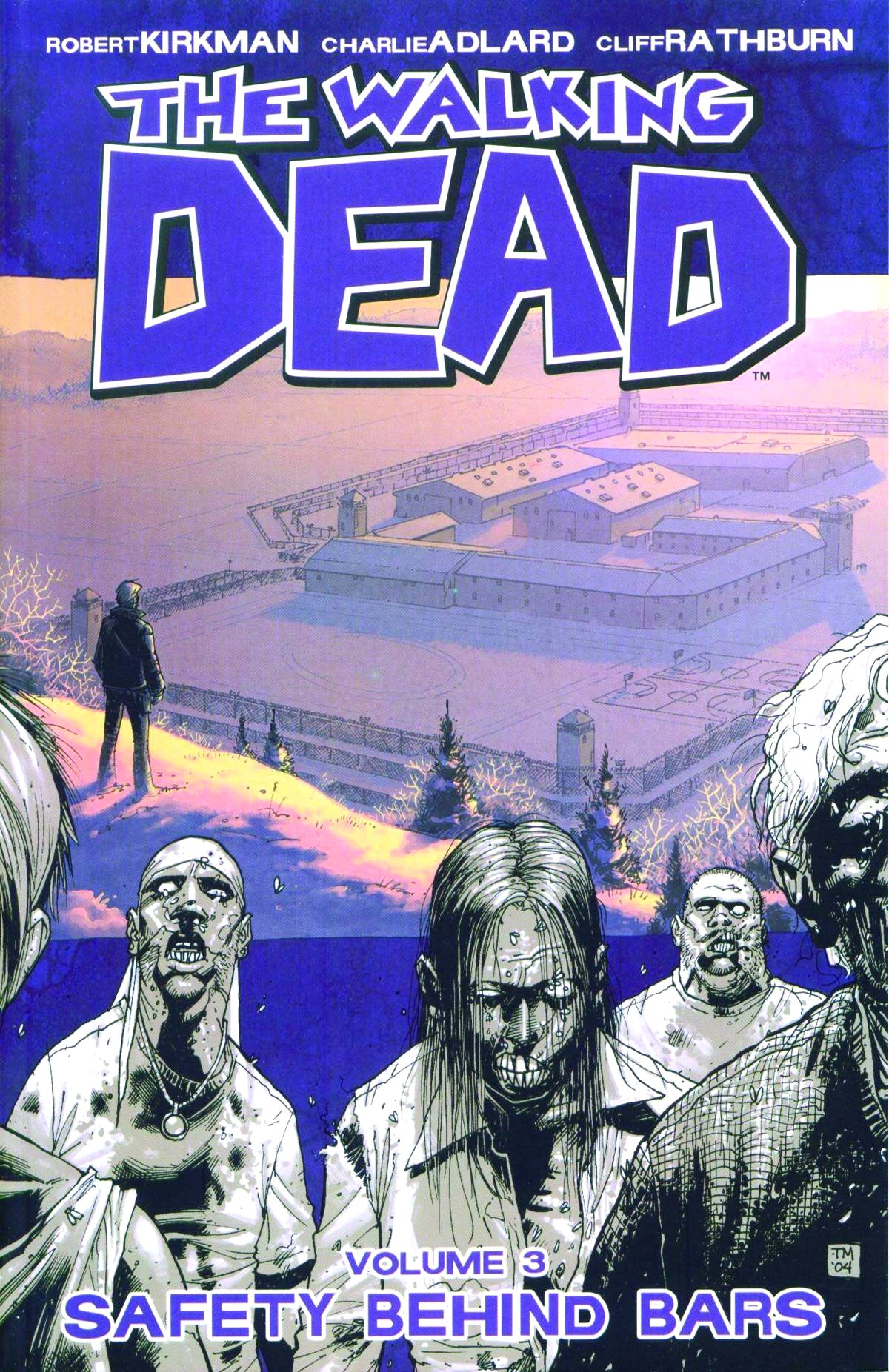 The Walking Dead Volume 3: Safety Behind Bars