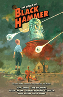 The World of Black Hammer Library Edition Volume 3